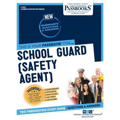 School Guard (Safety Agent) - (Career Examination) by  National Learning Corporation (Paperback)