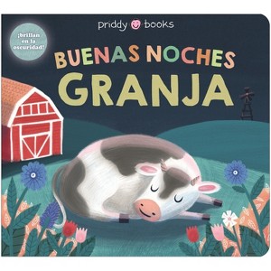 Buenas Noches Granja (Night Night Books) - by  Roger Priddy & Priddy Books (Board Book) - 1 of 1