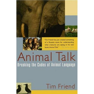 Animal Talk - by  Tim Friend (Paperback) - 1 of 1