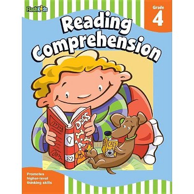 Reading Comprehension: Grade 4 (Flash Skills) - by  Flash Kids (Paperback)