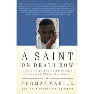 A Saint on Death Row - by  Thomas Cahill (Paperback) - 1 of 1