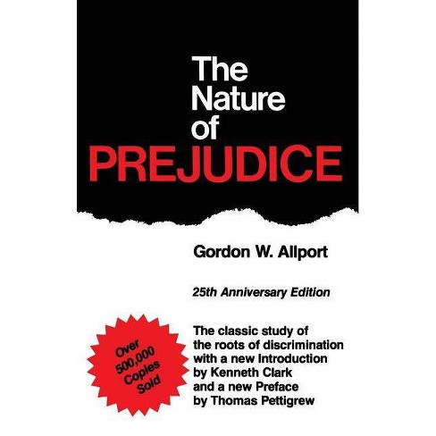 Interessant Bebrejde udsagnsord The Nature Of Prejudice (25th Anniversary Edition) - 25th Edition By Gordon  W Allport (paperback) : Target