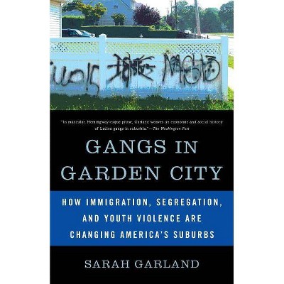 Gangs in Garden City - by  Sarah Garland (Paperback)