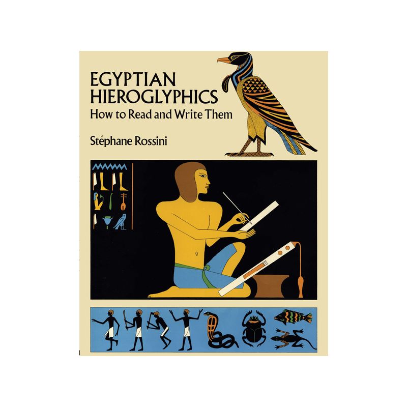 Egyptian Hieroglyphics - by  Stephane Rossini (Paperback), 1 of 2