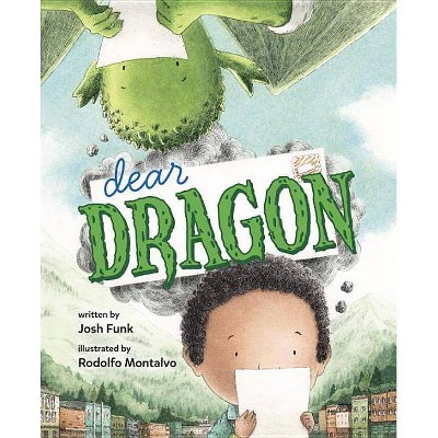 Dear Dragon - by  Josh Funk (Hardcover)