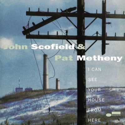 John Scofield & Pat Metheny - I Can See Your House From Here (Blue Note Tone Poet Series) (2 LP) (Vinyl)