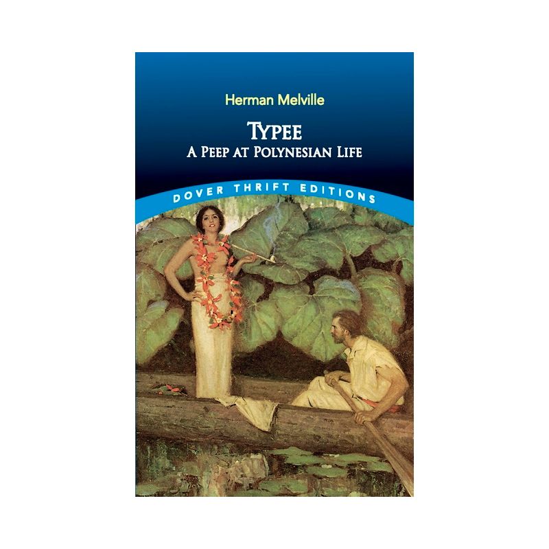 Typee - (Dover Thrift Editions: Classic Novels) by  Herman Melville (Paperback), 1 of 2