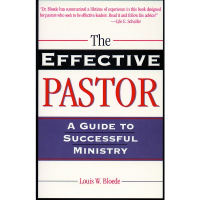 Effective Pastor the - (Theology and the Sciences) by  Louis W Bloede & John C Polkinghorne & John C Polkinghorne (Paperback)