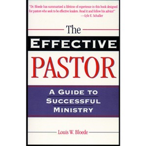 Effective Pastor the - (Theology and the Sciences) by  Louis W Bloede & John C Polkinghorne & John C Polkinghorne (Paperback) - 1 of 1