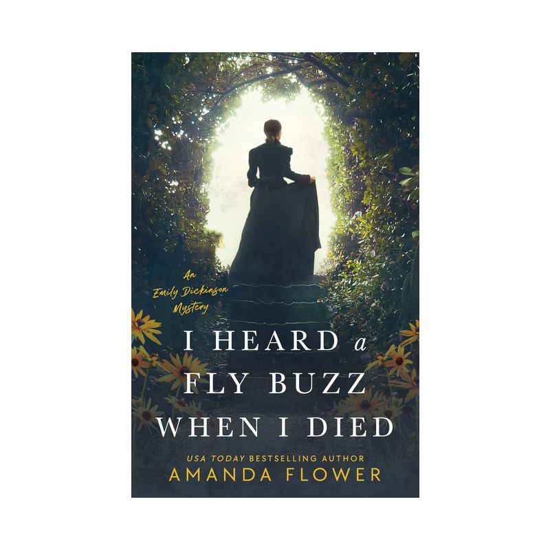 I Heard a Fly Buzz When I Died - (Emily Dickinson Mystery) by  Amanda Flower (Paperback), 1 of 2