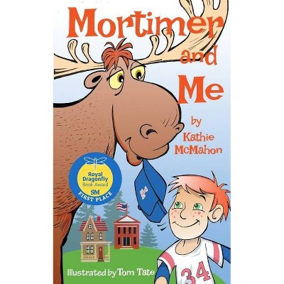 Mortimer and Me - by  Kathie McMahon (Paperback)