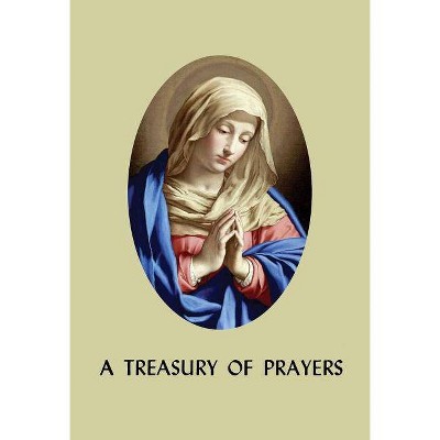 A Treasury of Prayers - (Paperback)