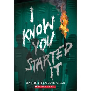 I Know You Started It (a Secrets & Lies Novel) - by  Daphne Benedis-Grab (Paperback) - 1 of 1
