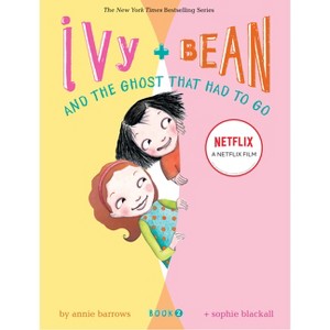 Ivy and Bean and the Ghost That Had to Go (Book 2) - (Ivy & Bean) by Annie Barrows (Hardcover) - 1 of 1