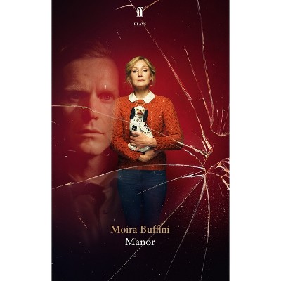 Manor - by  Moira Buffini (Paperback)