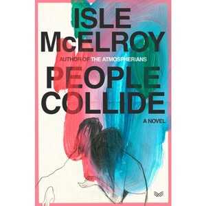 People Collide - by Isle McElroy - 1 of 1