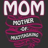 Men's Design By Humans Mom Mother of Multitasking Banner By WonderfulDream T-Shirt - 2 of 2