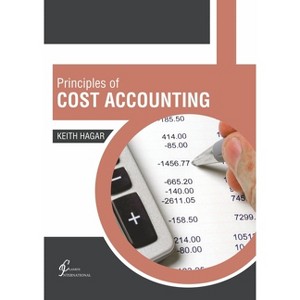 Principles of Cost Accounting - by  Keith Hagar (Hardcover) - 1 of 1