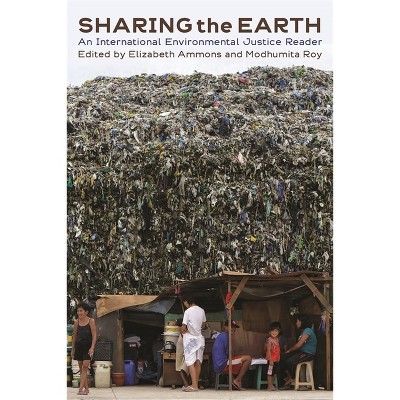 Sharing the Earth - by  Elizabeth Ammons & Modhumita Roy (Paperback)