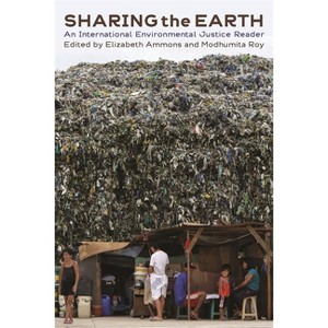 Sharing the Earth - by  Elizabeth Ammons & Modhumita Roy (Paperback) - 1 of 1