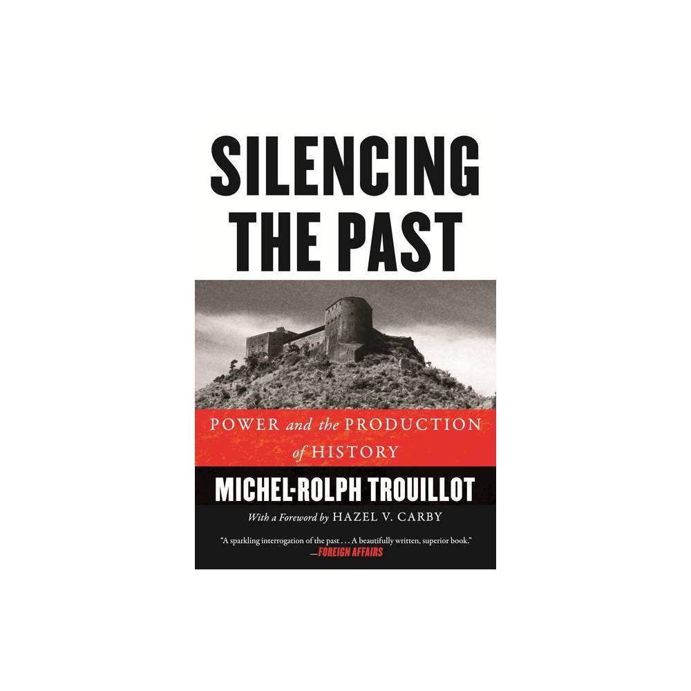 ISBN 9780807080535 product image for Silencing the Past - 2nd Edition by Michel-Rolph Trouillot (Paperback) | upcitemdb.com