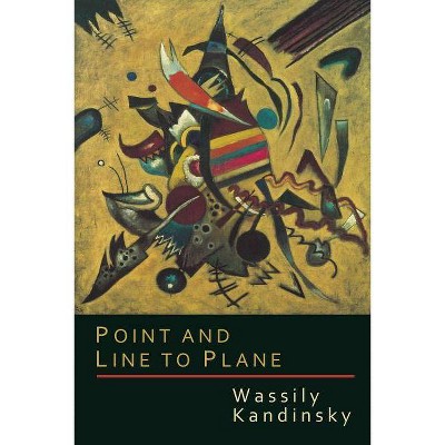 Point and Line to Plane - by  Wassily Kandinsky (Paperback)