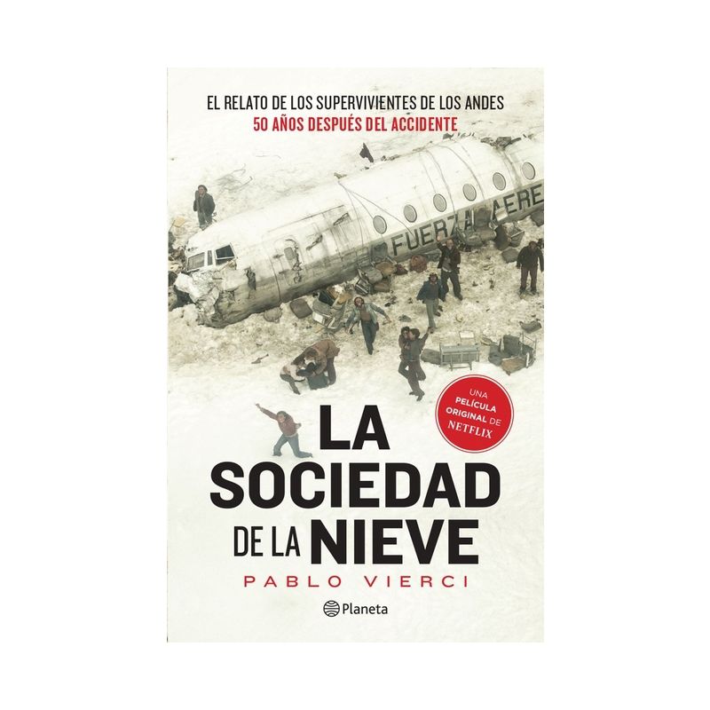 La Sociedad de la Nieve / Society of the Snow - by  Pablo Vierci (Paperback), 1 of 2