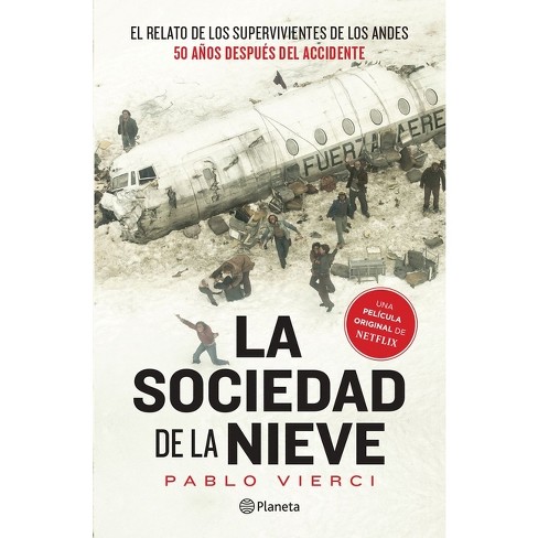 La Sociedad de la Nieve / Society of the Snow - by Pablo Vierci (Paperback)