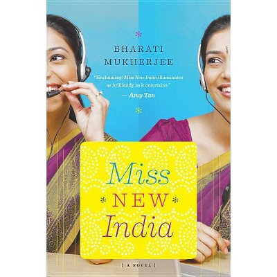 Miss New India - by  Bharati Mukherjee (Paperback)