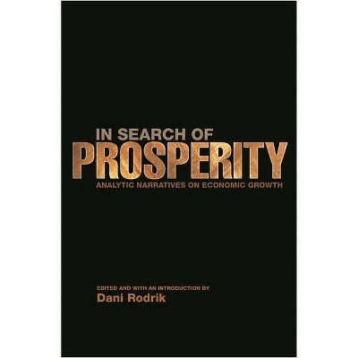 In Search of Prosperity - by  Dani Rodrik (Paperback)