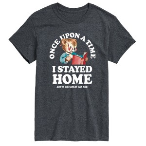Men's - Instant Message - Once Upon A Time Stayed Home Short Sleeve Graphic T-Shirt - 1 of 4