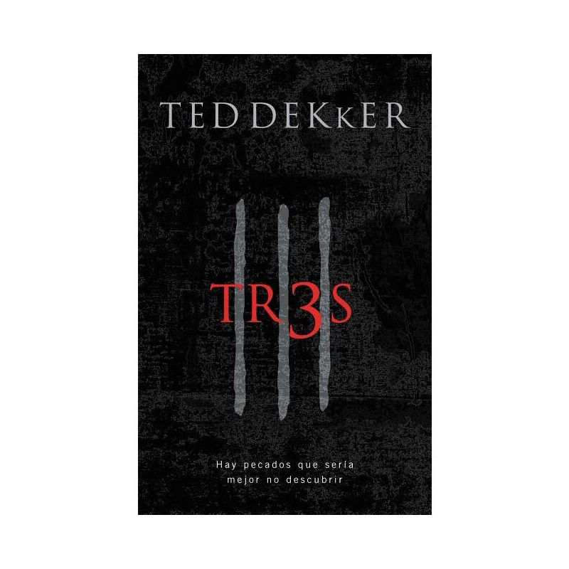Tr3s - by  Ted Dekker (Paperback), 1 of 2