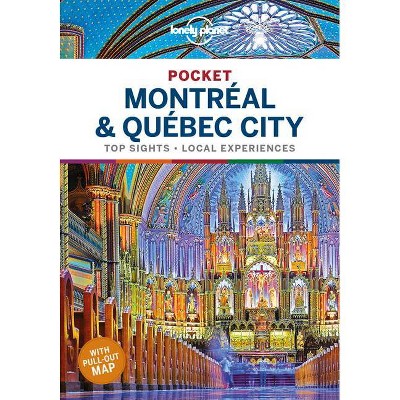 Lonely Planet Pocket Montreal & Quebec City 1 - (Travel Guide) by  Regis St Louis & Steve Fallon & Phillip Tang (Paperback)