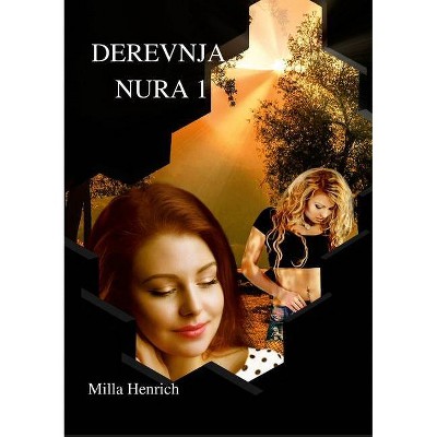 Derevnja Nura 1 - by  Milla Henrich (Paperback)