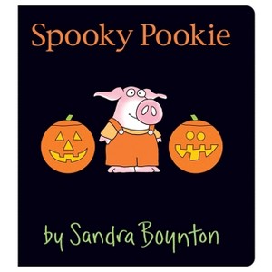 Spooky Pookie - (Little Pookie) by  Sandra Boynton (Board Book) - 1 of 1
