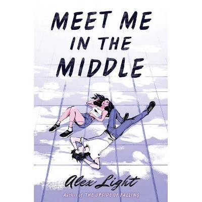 Meet Me in the Middle - by Alex Light