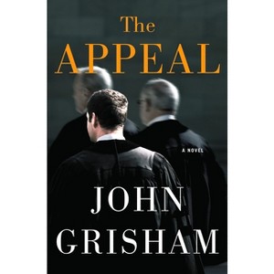 The Appeal - by  John Grisham (Hardcover) - 1 of 1
