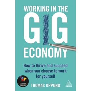 Working in the Gig Economy - by  Thomas Oppong (Paperback) - 1 of 1