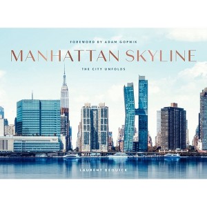 Manhattan Skyline - by  Laurent Dequick (Hardcover) - 1 of 1