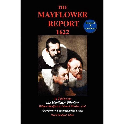 The Mayflower Report,1622 - by  William Bradford & Edward Winslow (Paperback)