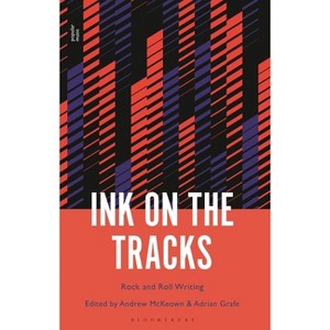 Ink on the Tracks - by  Adrian Grafe & Andrew McKeown (Hardcover) - 1 of 1