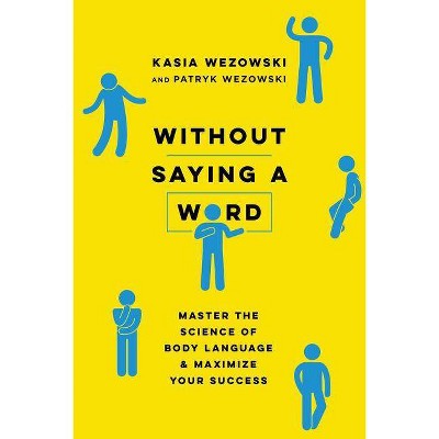 Without Saying A Word By Kasia Wezowski Patryk Wezowski Paperback Target