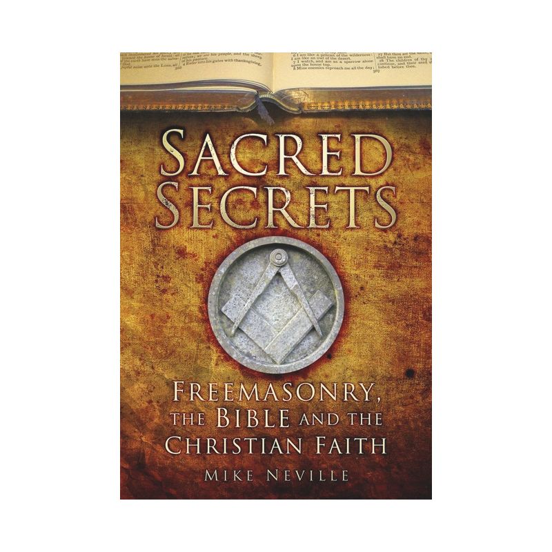 Sacred Secrets - 2nd Edition by  Mike Neville (Paperback), 1 of 2