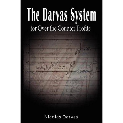 Darvas System for Over the Counter Profits - by  Nicolas Darvas (Paperback)