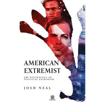 American Extremist - by  Josh Neal (Paperback)