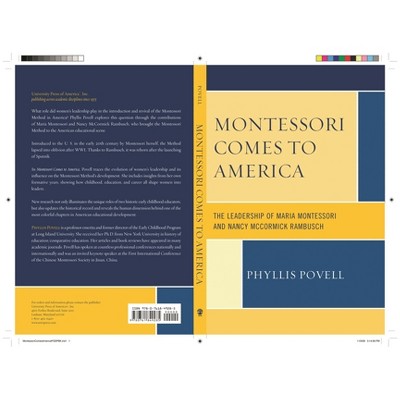 Montessori Comes to America - by  Phyllis Povell (Paperback)