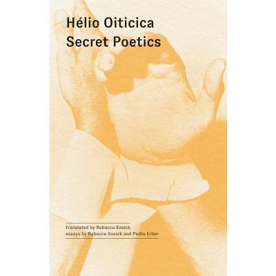 Secret Poetics - by  Rebecca Kosick (Paperback)