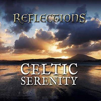 Celtic Serenity - Reflections (CD)