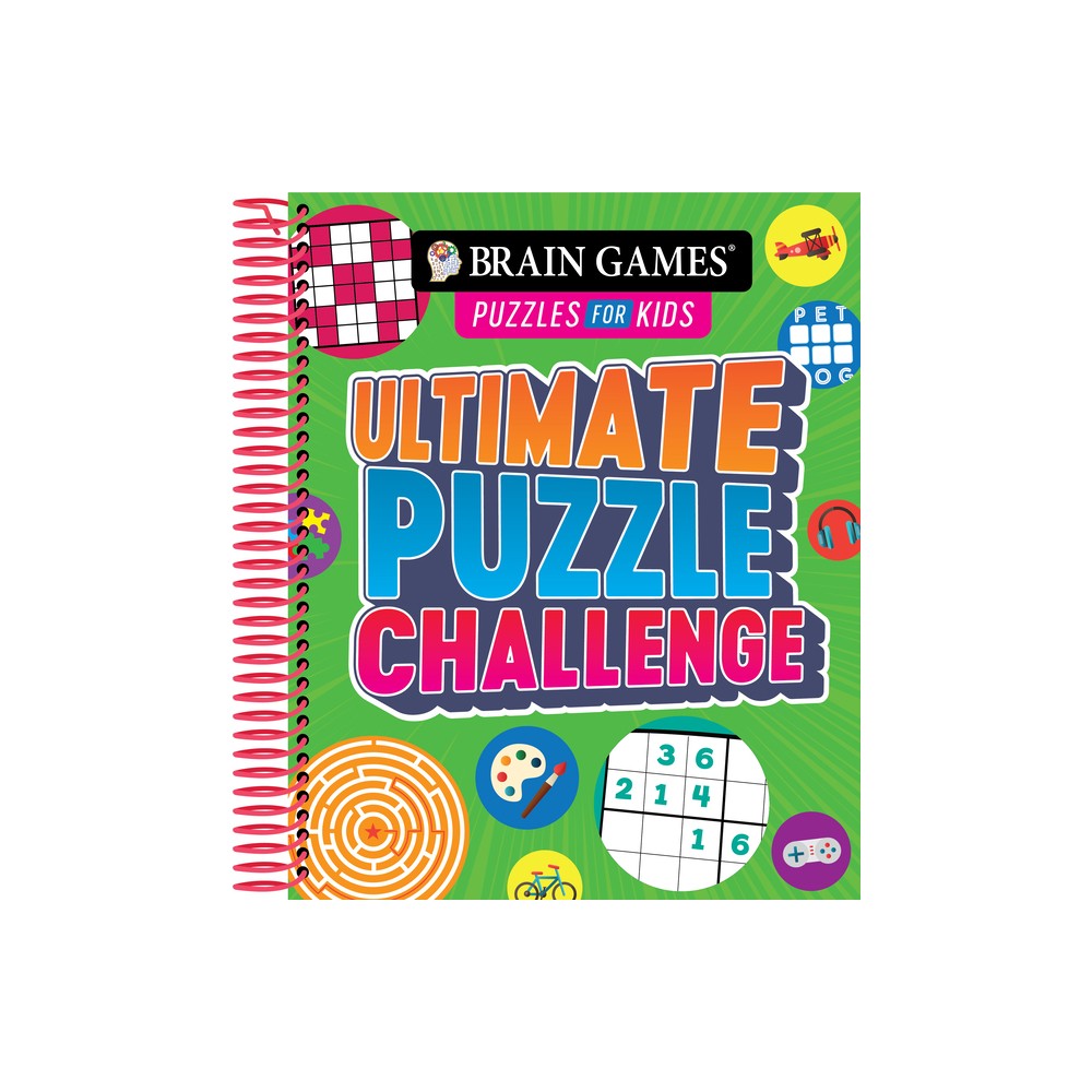 Brain Games Puzzles for Kids - Ultimate Puzzle Challenge - by Publications International Ltd & Brain Games (Spiral Bound)
