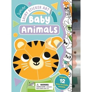 Shiny Sticker Art Junior: Baby Animals - by  Igloobooks (Paperback) - 1 of 1